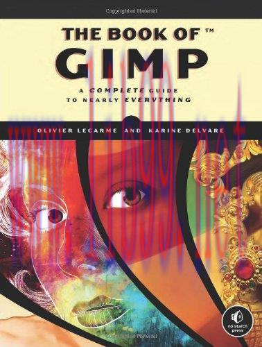 [FOX-Ebook]The Book of GIMP: A Complete Guide to Nearly Everything