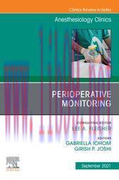 [AME]Perioperative Monitoring, An Issue of Anesthesiology Clinics, E-Book (Original PDF)