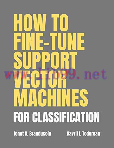 [FOX-Ebook]How to Fine-tune Support Vector Machines for Classification