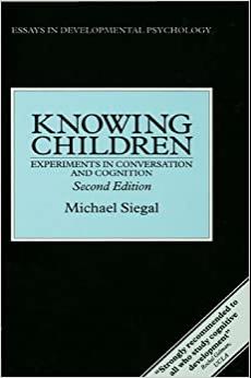 (PDF)Knowing Children Experiments in Conversation and Cognition (Essays in Developmental Psycho...