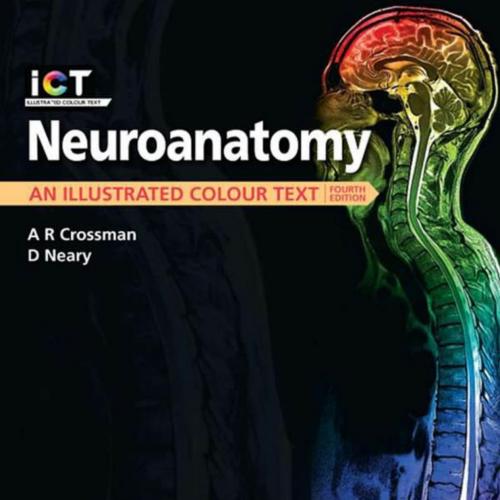 Neuroanatomy An Illustrated Colour Text 4th Edition