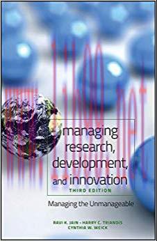 Managing Research, Development and Innovation: Managing the Unmanageable 3rd Edition,