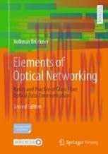 [PDF]Elements of Optical Networking: Basics and Practice of Glass Fiber Optical Data Communicat...