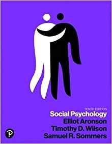 Social Psychology, 10th Edition [Elliot Aronson]