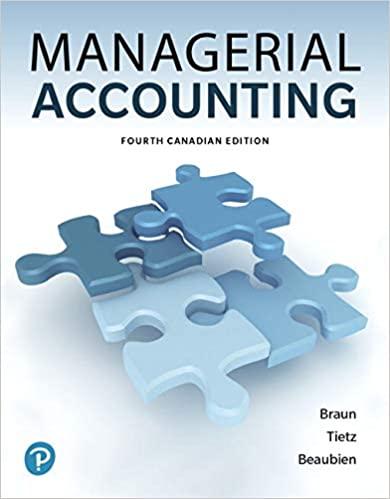 Managerial Accounting, Fourth Canadian Edition [Karen W. Braun]