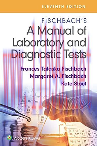 [AME]Fischbach&rsquo;s A Manual of Laboratory and Diagnostic Tests, 11th Edition (EPUB3 + Converted P...
