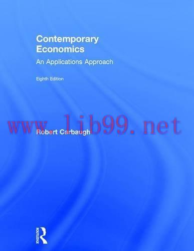 [FOX-Ebook]Contemporary Economics: An Applications Approach, 8th Edition