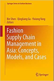 (PDF)Fashion Supply Chain Management in Asia Concepts, Models, and Cases (Springer Series in Fa...