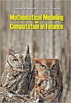 (PDF)Mathematical Modeling and Computation in Finance With Exercises and Python and Matlab Comp...