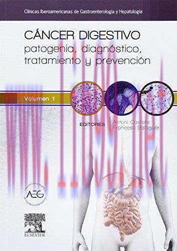 [AME]Cancer digestivo: patogenia, diagnostico, tratamiento y prevencion: Clinicas Iberoamerican...
