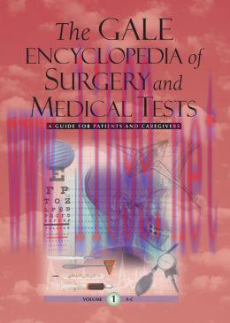 [AME]Gale Encyclopedia Of Surgery And Medical Tests: 4 Volume Set