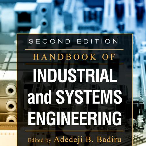 Handbook of Industrial and Systems Engineering 2nd Edition