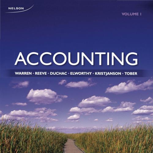 Accounting Volume 1, Second 2nd Canadian Edition by Carl Warren, James Reeve