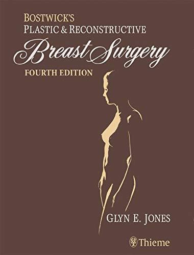 Bostwick&rsquo;s Plastic and Reconstructive Breast Surgery, 4th Edition 2 Volumes Set (PDF + 8.4 GB V...