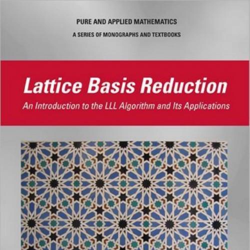 Lattice Basis Reduction_ An Introduction to the LLL Algorithm a Its Applications (Chapman & Hal...