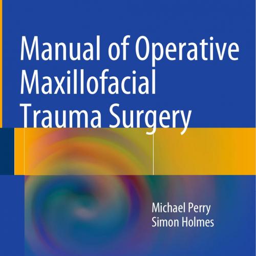 Manual of Operative Maxillofacial Trauma Surgery