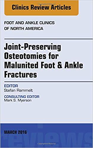 Joint-Preserving Osteotomies for Malunited Foot and Ankle Fractures