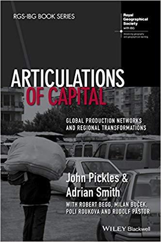 (PDF)Articulations of Capital Global Production Networks and Regional Transformations (RGS-IBG ...