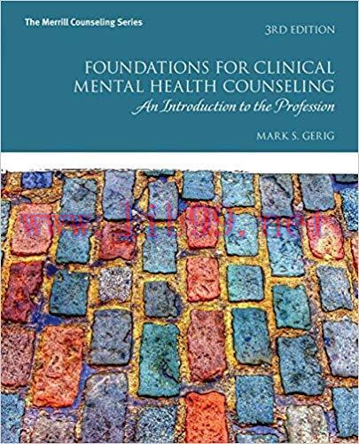 (PDF)Foundations for Clinical Mental Health Counseling 3rd Edition by Mark S. Gerig