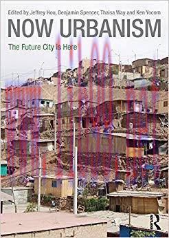 (PDF)Now Urbanism: The Future City is Here 1st Edition