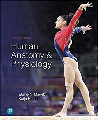 Human Anatomy and Physiology, 11th Edition [Elaine N. Marieb]