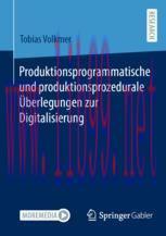 [PDF]Produktionsprogrammatische und produktionsprozedurale &Uuml;berlegungen zur Digitalisierung