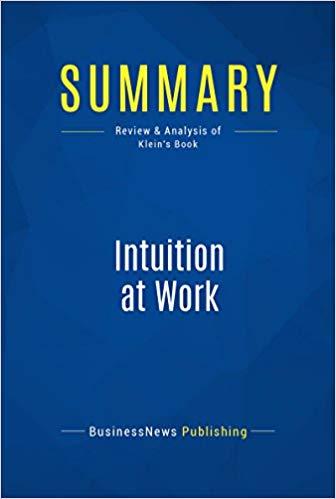 (PDF)Summary Intuition at Work Review and Analysis of Klein’s Book