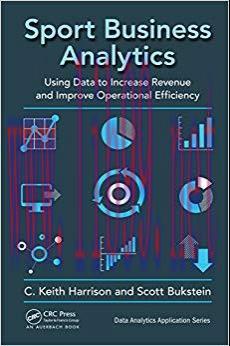 (PDF)Sport Business Analytics: Using Data to Increase Revenue and Improve Operational Efficienc...