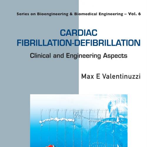 Cardiac Fibrillation-Defibrillation Clinical and Engineering Aspects