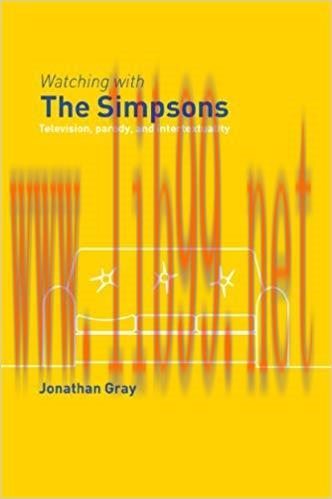 Watching with The Simpsons: Television, Parody, and Intertextuality (Comedia) 1st Edition,