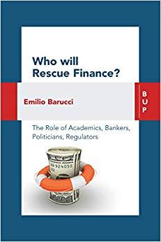 (PDF)Who will Rescue Finance The Role of the Academics, Bankers, Politicians, Regulators None E...