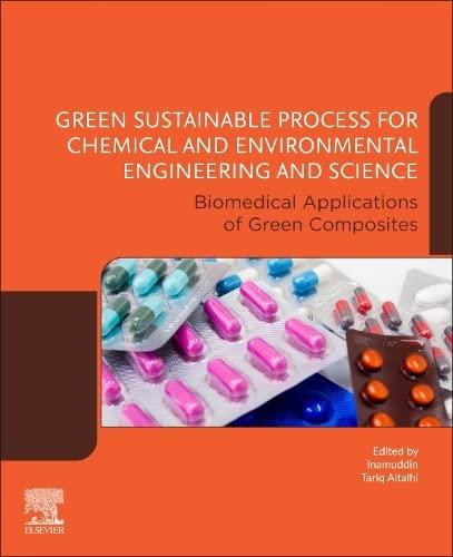 Green Sustainable Process for Chemical and Environmental Engineering and Science: Biomedical Ap...