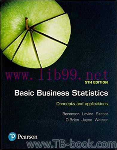 Basic Business Statistics Concepts and applications 5th Australian Edition by Mark, L. Berenson...