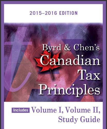 (Test Bank)Byrd & Chen's Canadian Tax Principles 2015-2016 Edition Volume I -V2 by Byrd.rar