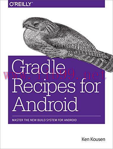 [FOX-Ebook]Gradle Recipes for Android: Master the New Build System for Android