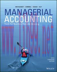 [EPUB]Managerial Accounting Tools for Business Decision-Making 5th Canadian Edition