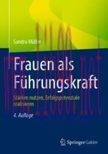 [PDF]Frauen als F&uuml;hrungskraft: St&auml;rken nutzen, Erfolgspotenziale realisieren