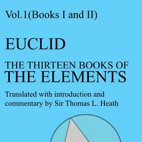 Thirteen Books of the Elements, Vol. 1 Books 1-2, The