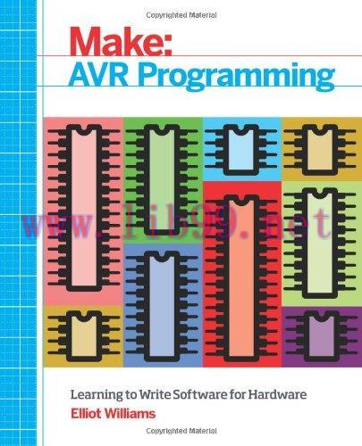 [FOX-Ebook]Make: AVR Programming: Learning to Write Software for Hardware