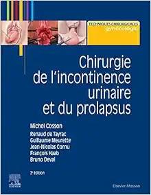[AME]Chirurgie de l'incontinence urinaire et du prolapsus, 2ed (True PDF)