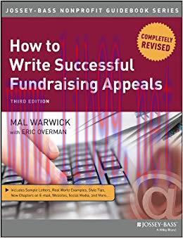 How to Write Successful Fundraising Appeals (The Jossey-Bass Nonprofit Guidebook Series 17) 3rd...
