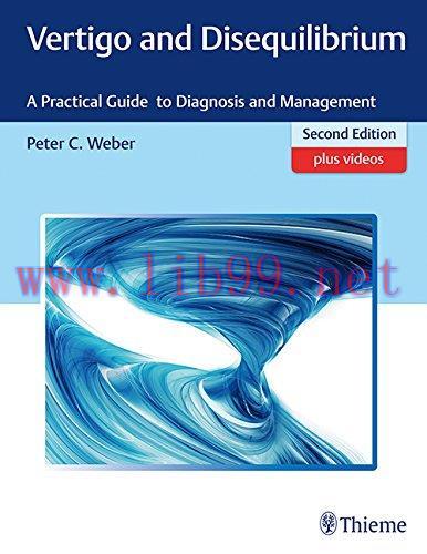[AME]Vertigo and Disequilibrium: A Practical Guide to Diagnosis and Management, 2nd Edition (PD...