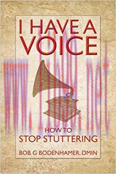 (PDF)I Have a Voice: How to stop stuttering 1st Edition