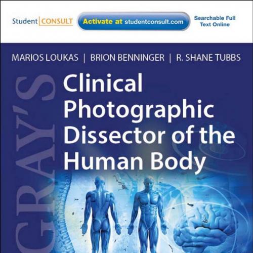 Gray's Clinical Photographic Dissector of the Human Body