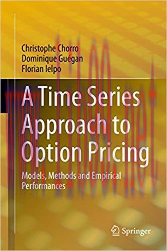(PDF)A Time Series Approach to Option Pricing: Models, Methods and Empirical Performances 2015 ...