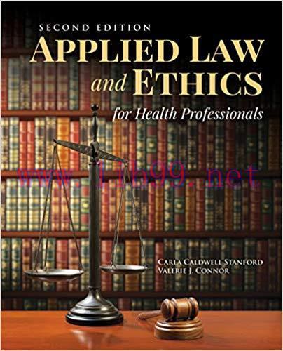 [PDF]Applied Law and Ethics for Health Professionals 2nd Edition