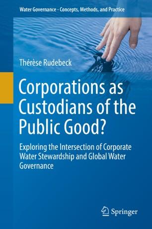 Corporations as Custodians of the Public Good