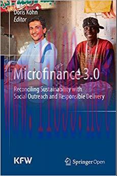(PDF)Microfinance 3.0: Reconciling Sustainability with Social Outreach and Responsible Delivery...