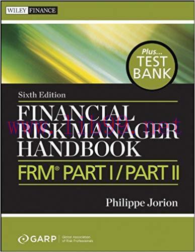 Financial Risk Manager Handbook: FRM Part I / Part II (Wiley Finance Book 625) 6th Edition,