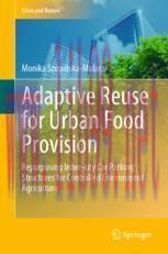 [PDF]Adaptive Reuse for Urban Food Provision: Repurposing Inner-city Car Parking Structures for...